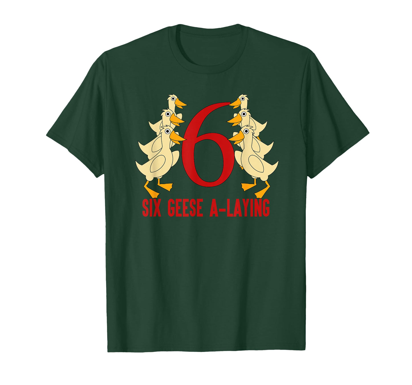 Six Geese A-Laying T-Shirt Song 12 Days Christmas Tee T-Shirt