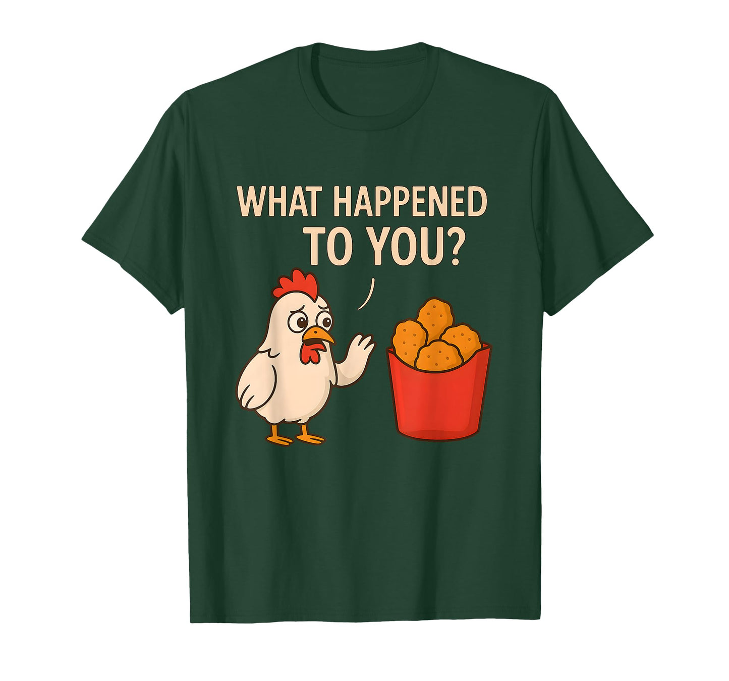 Shocked Chicken Looks Back | What Happened to You? T-Shirt