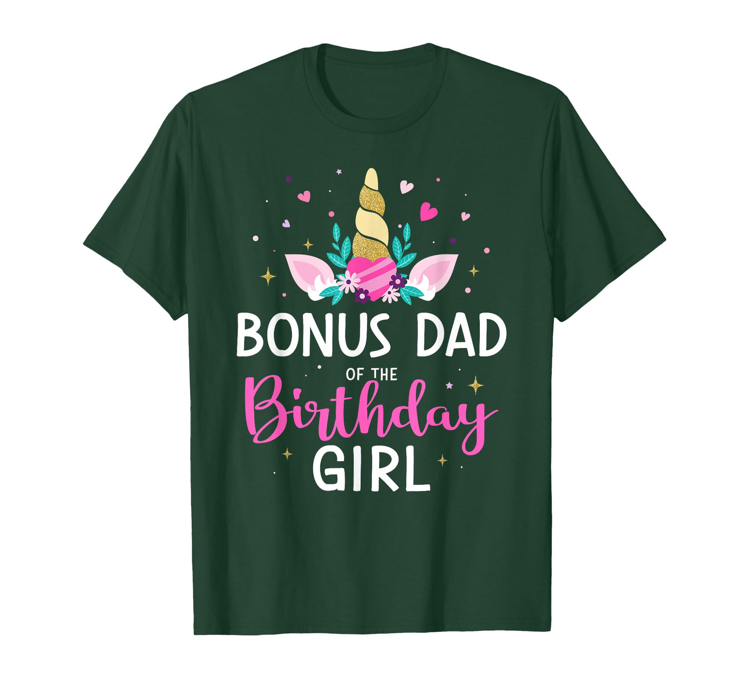 Bonus dad of the birthday girl matching family unicorn party T-Shirt