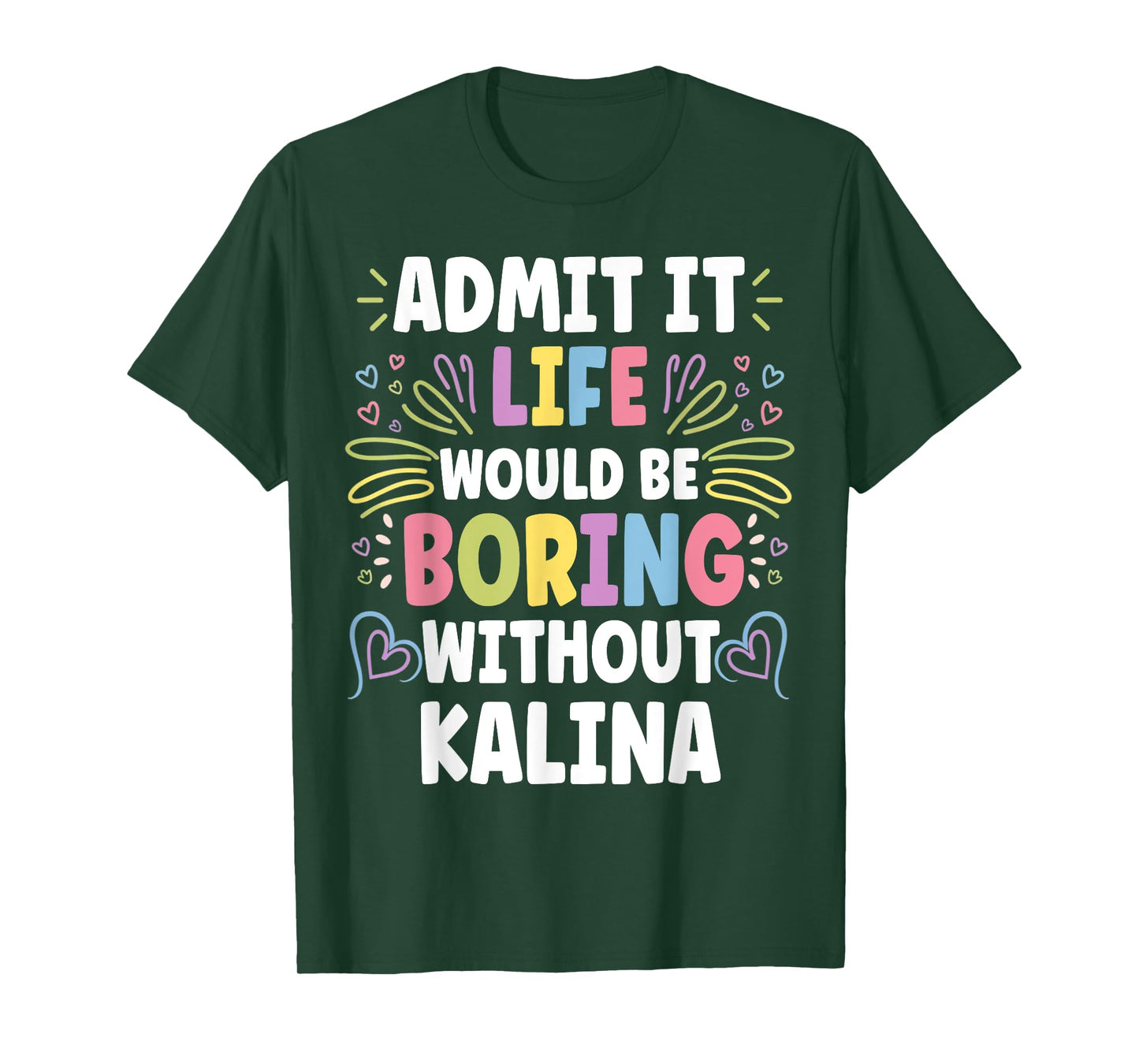 KALINA Personalized Name Funny Cute Custom KALINA Name T-Shirt