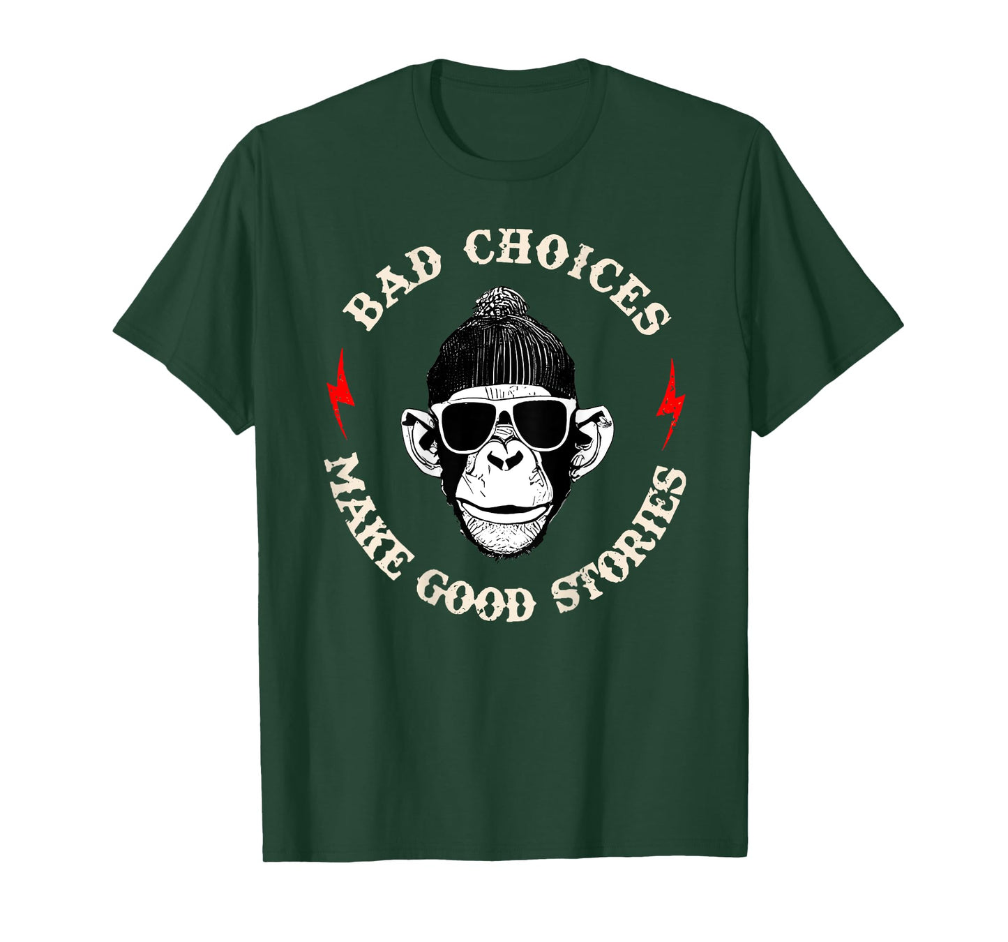 Monkey Bad Choices Make Good Stories (on back) T-Shirt