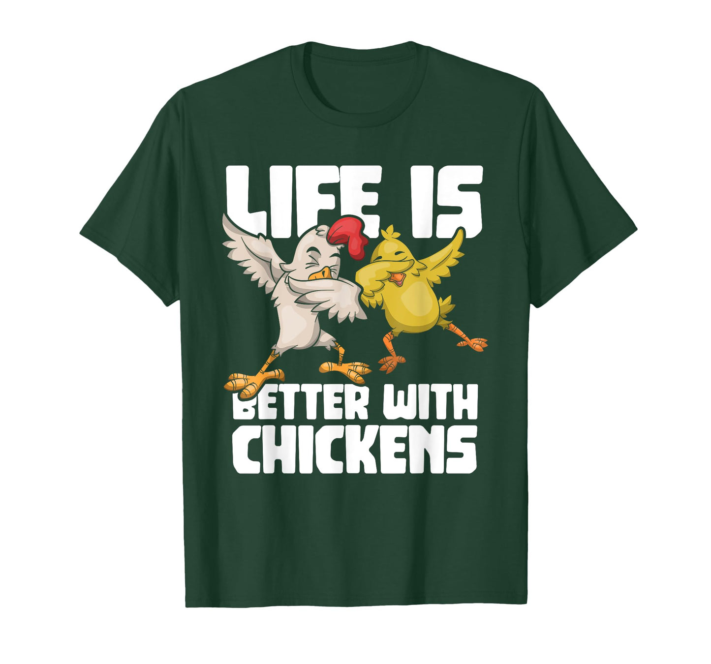 Dabbing Hen Dab Rooster Life Is Better With Chickens T-Shirt
