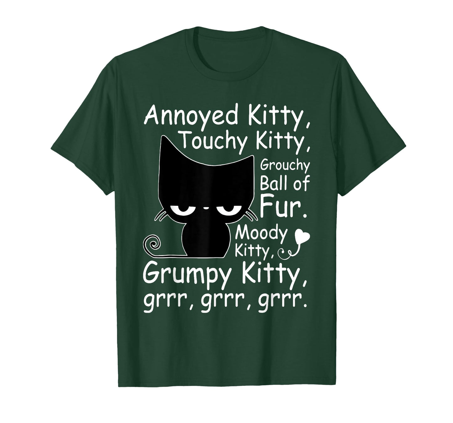 Annoyed Kitty Touchy Kitty Grouchy Kitty Cat Kitten Lovers T-Shirt