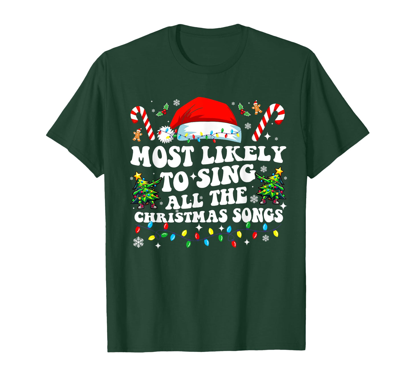 Christmas Most likely to sing all the christmas Songs 2024 T-Shirt