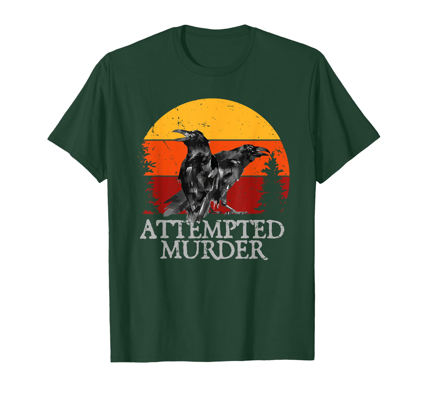Attempted Murder Crows & Ravens Funny Crow T-Shirt