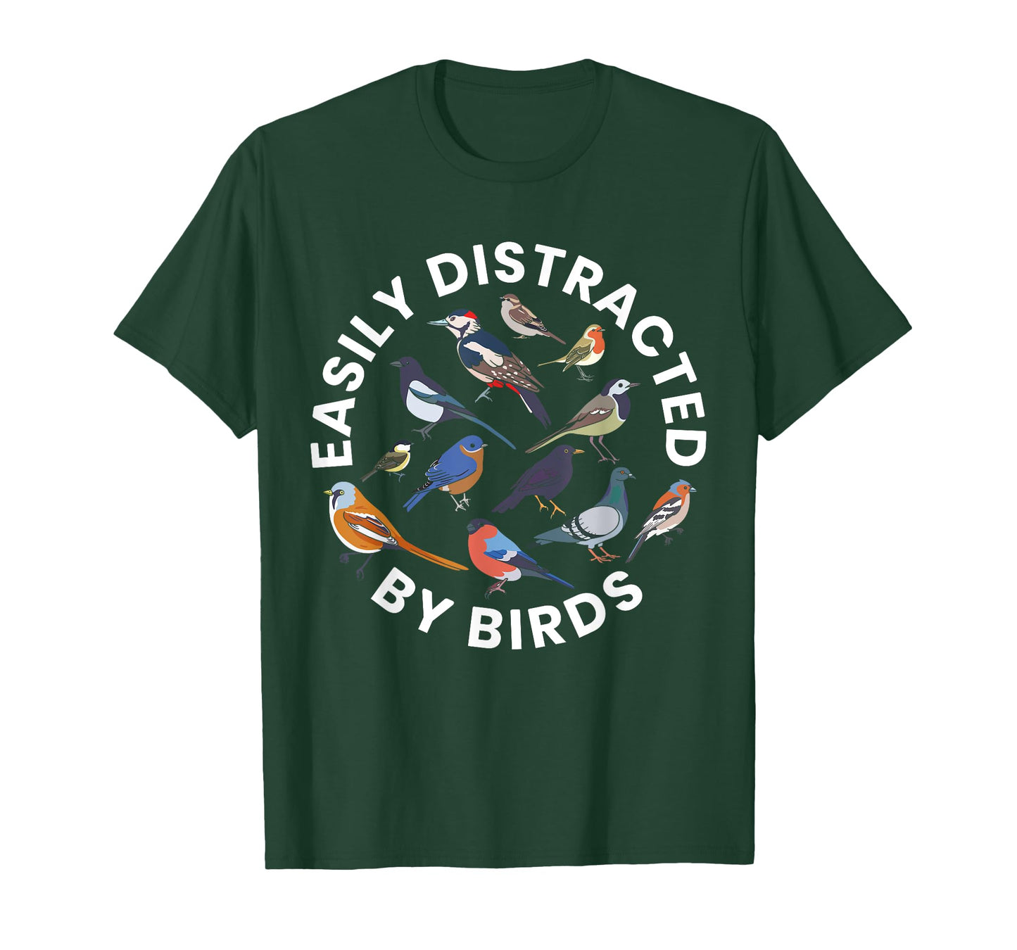 Easily Distracted By Birds Birdwatching Bird Owner T-Shirt