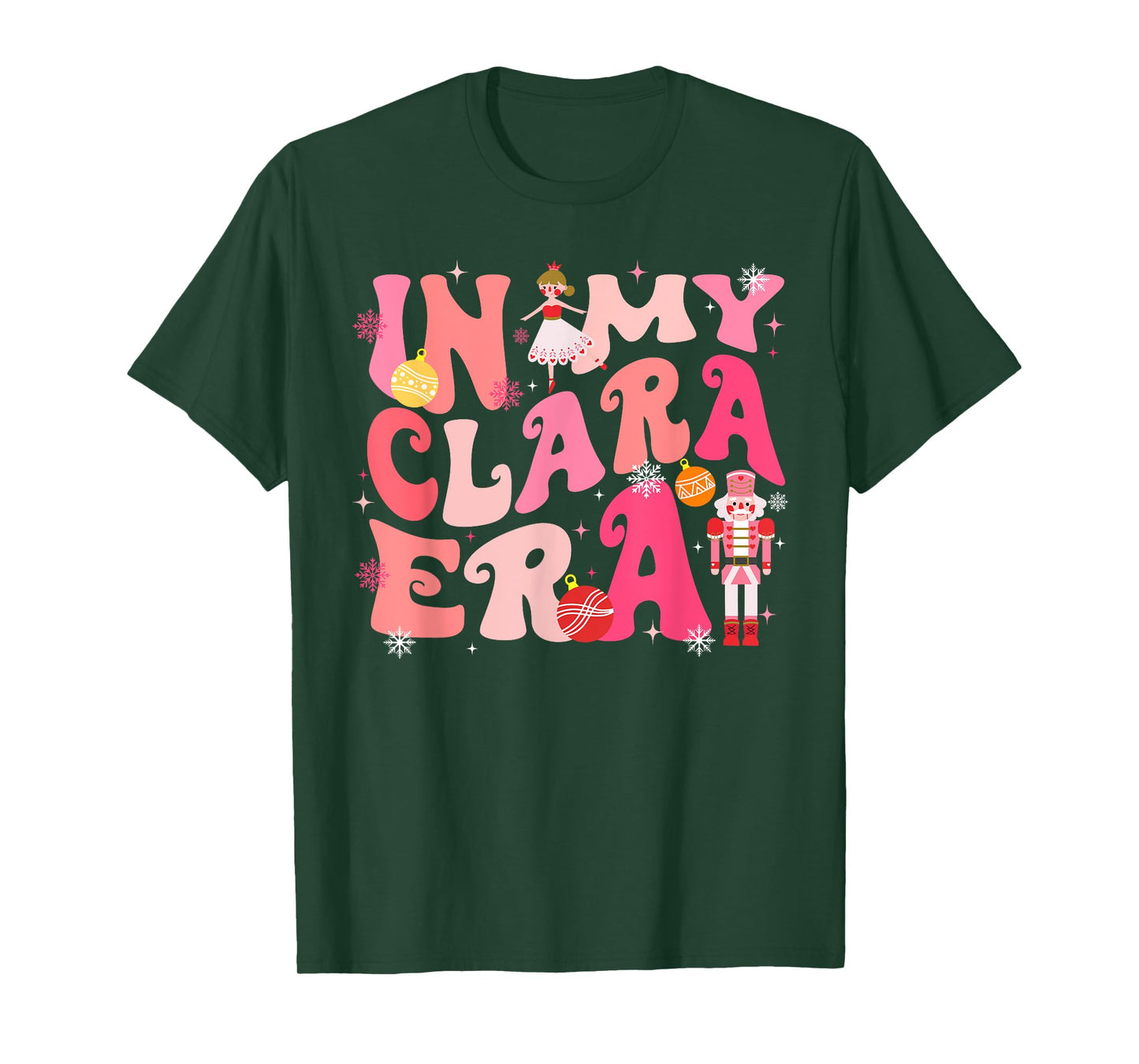 In My Clara Era Nutcracker Xmas Christmas Pajamas Holiday T-Shirt