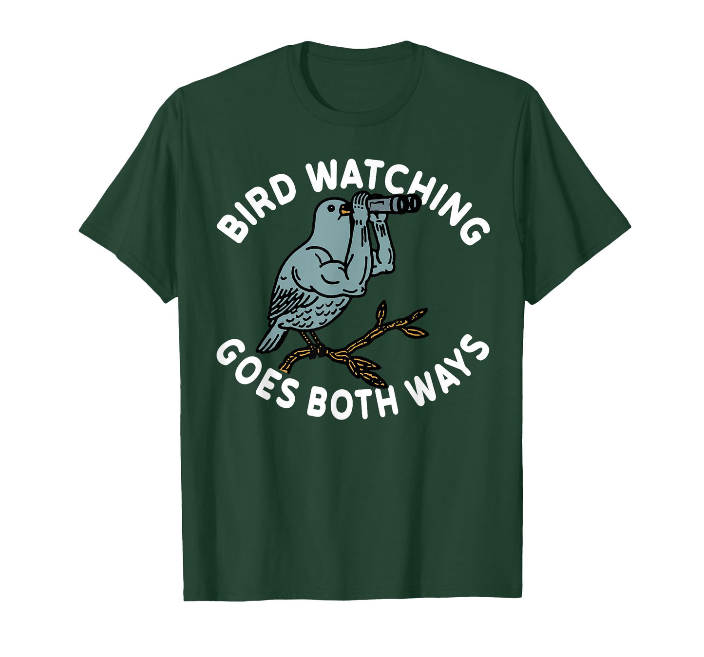 Bird Watching Goes Both Ways T-Shirt