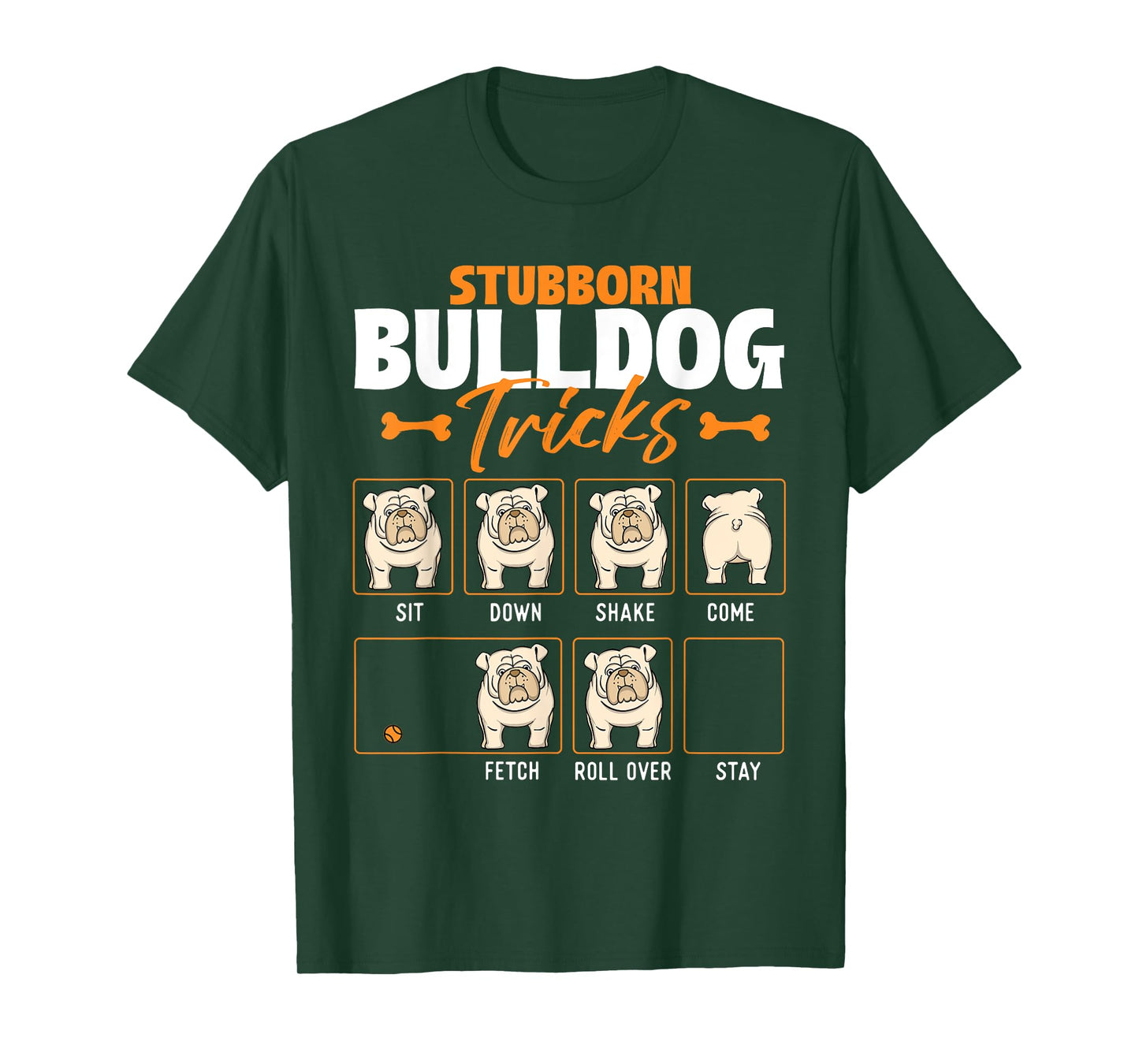 Stubborn Bulldog Tricks - Puppy Dog Trainer Animal Lover Men Women Girls Kids T-Shirt