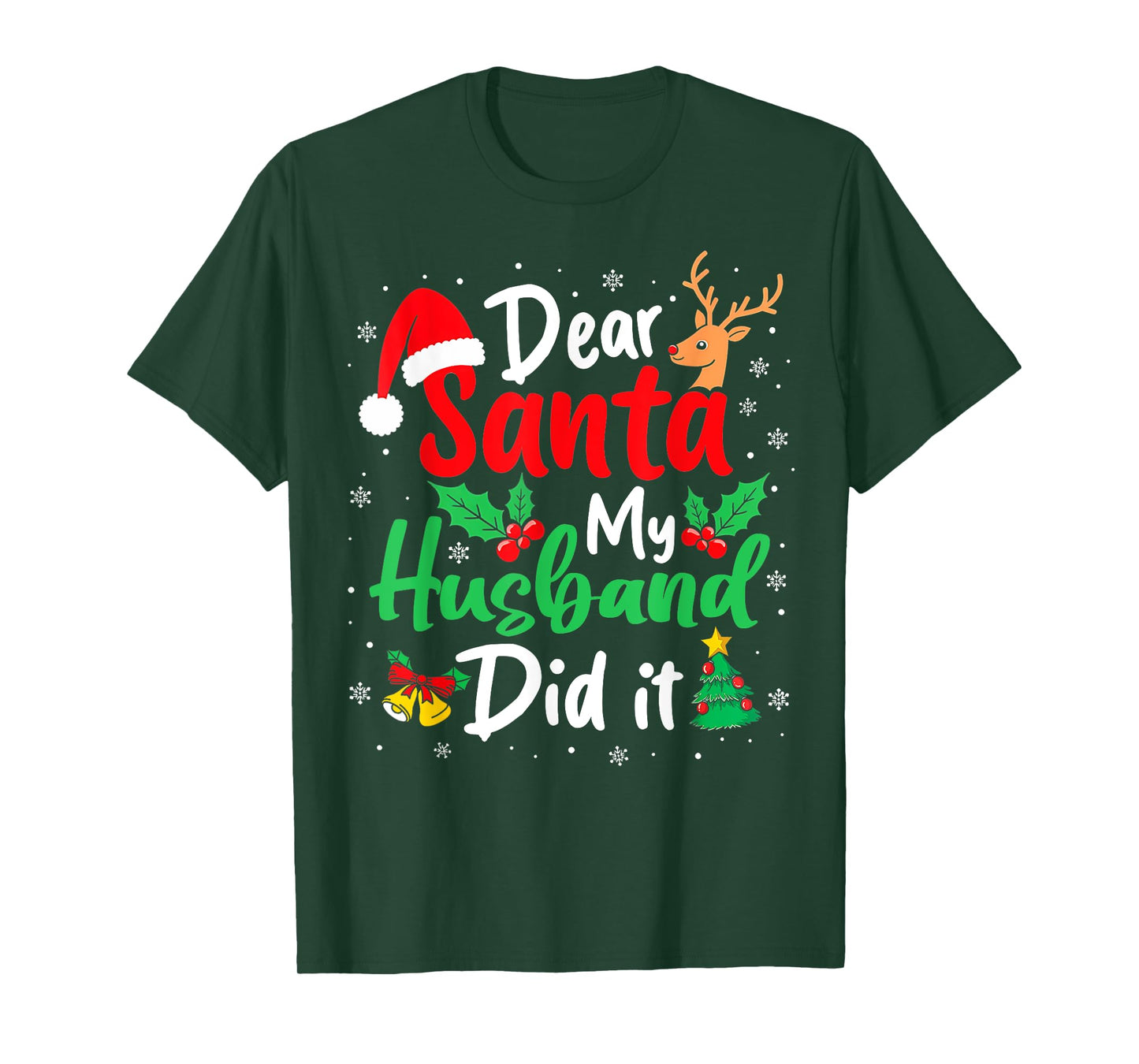 Dear Santa My Husband Did It Christmas Funny Wife Matching T-Shirt