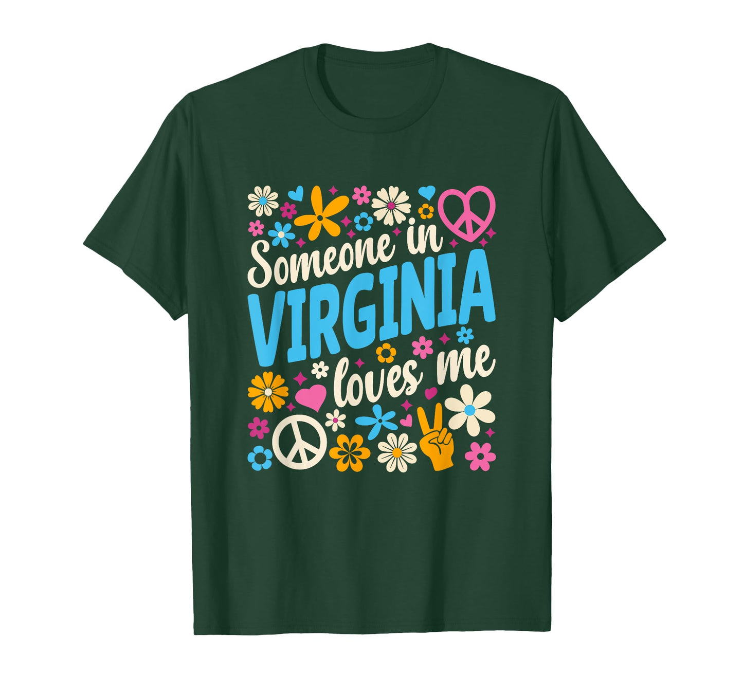 Someone In Virginia Loves Me T-Shirt