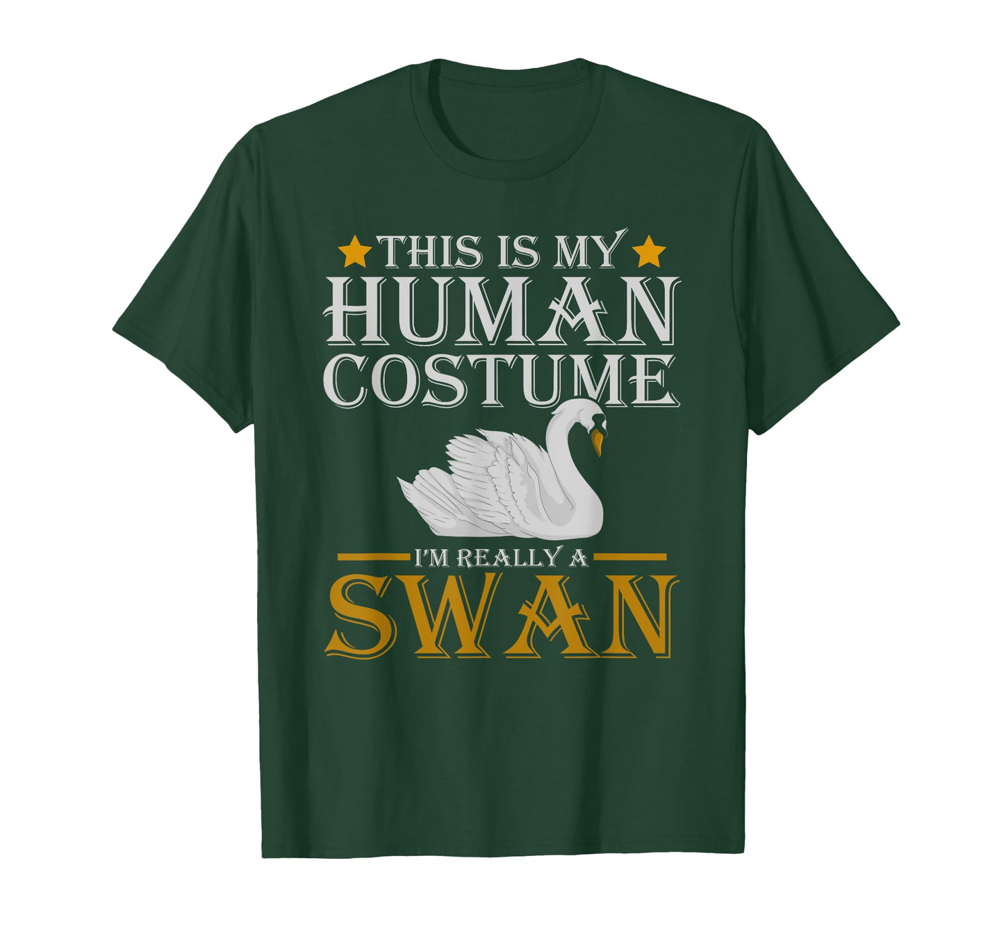 Funny Costume This Is My Human Costume Im Really A Swan T-Shirt
