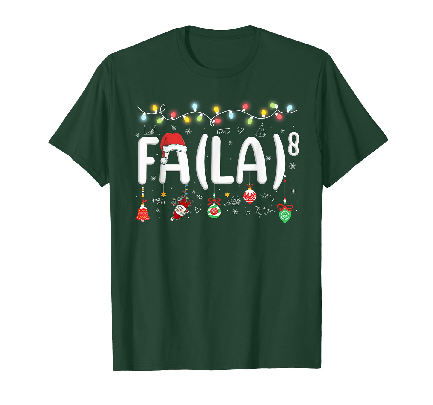 FA (LA)8 Funny Christmas Santa Fa La Math Teacher Student T-Shirt