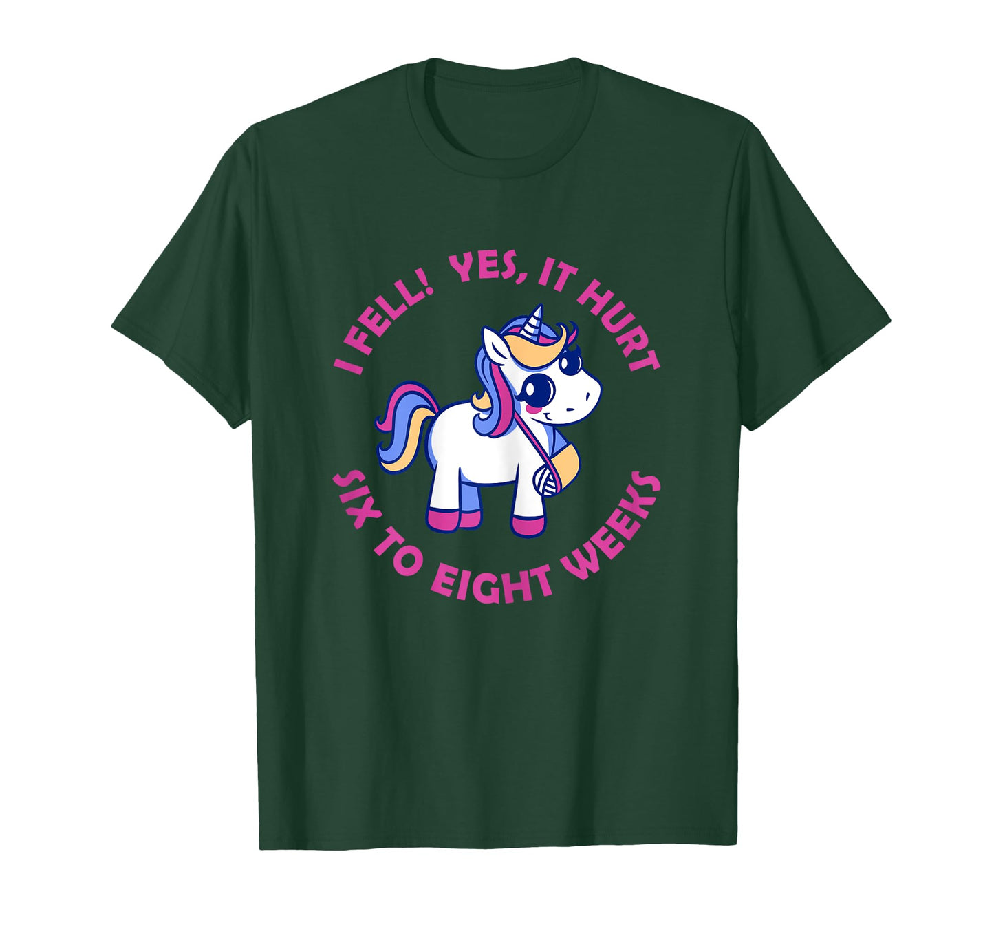 Unicorn Broken Arm I Fell Yes It Hurt for Girls T-Shirt