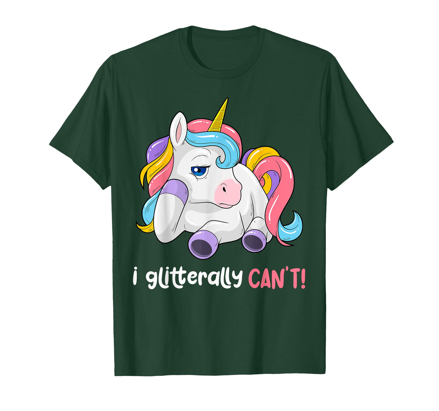 I Glitterally Can't Unicorn Funny Lazy Unicorn Magical T-Shirt