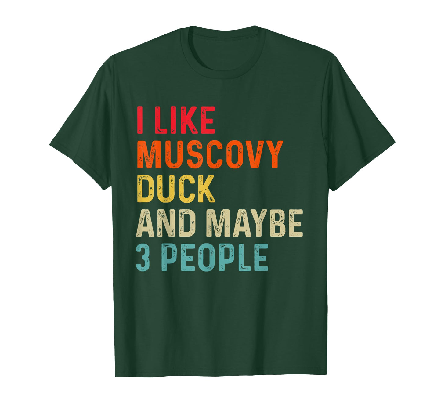 I Like Muscovy Duck And Maybe 3 People Retro Vintage T-Shirt