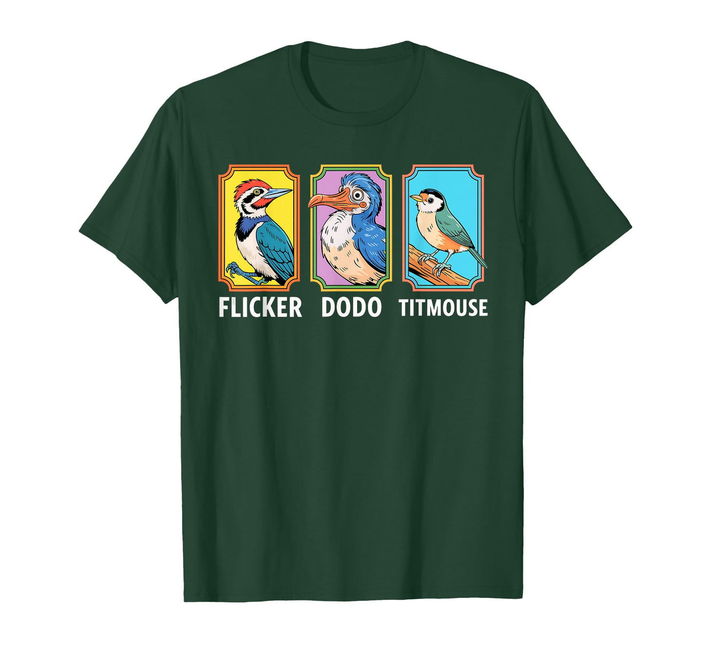 Flicker Dodo Titmouse Bird Lover Nature Lover T-Shirt