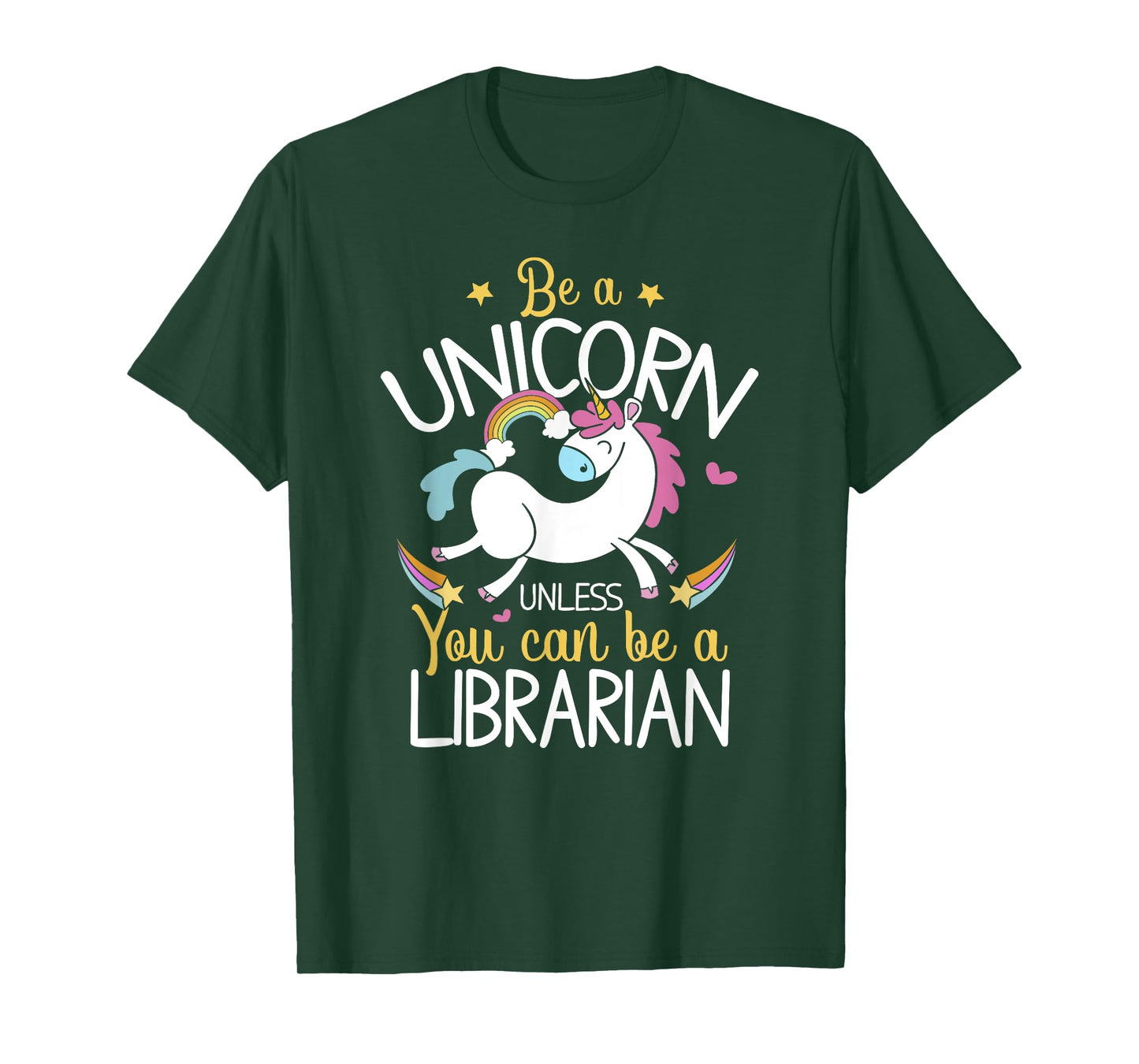Librarian Be A Unicorn - Librarian Shirt Gift For Librarian T-Shirt