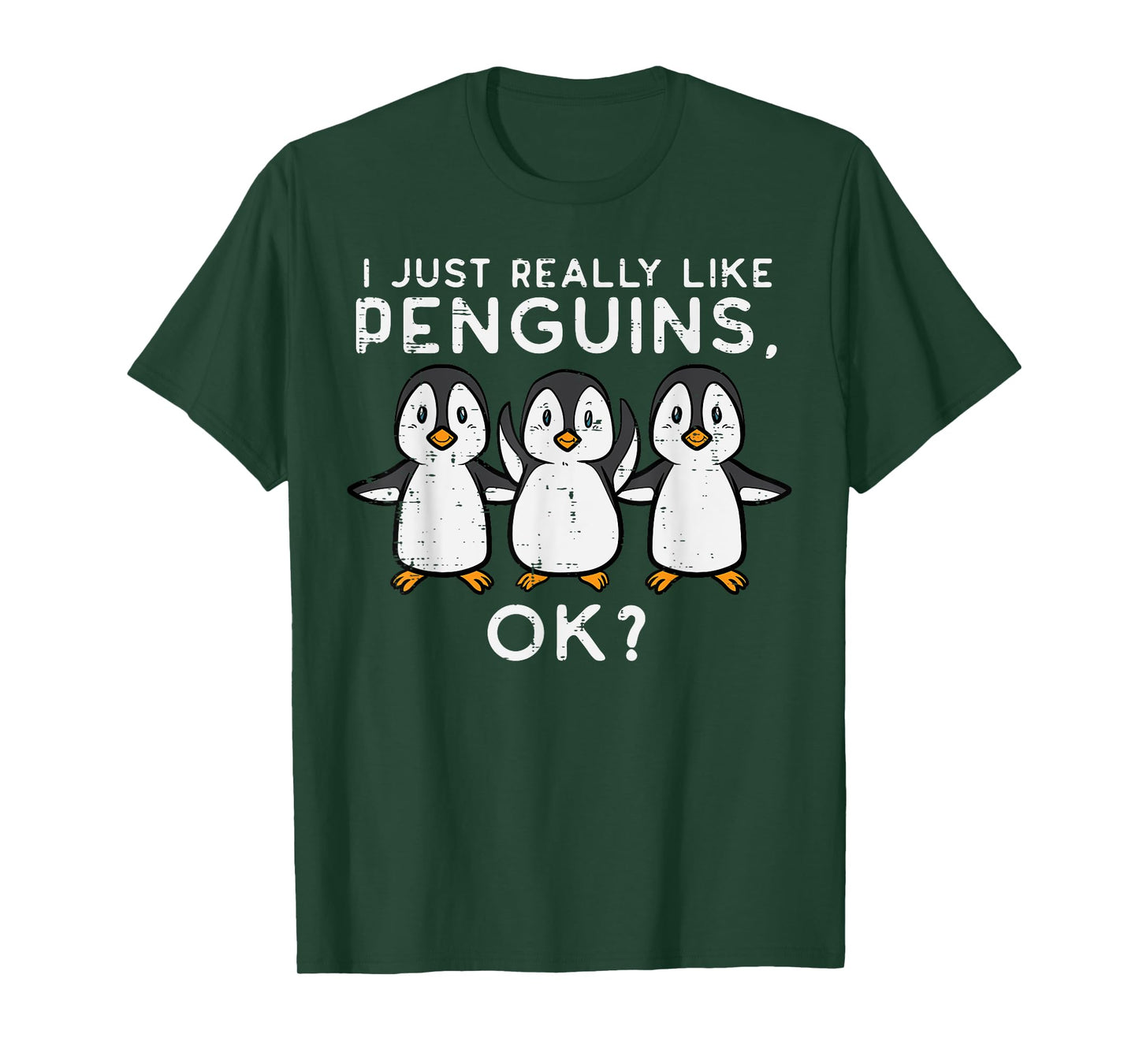 Just Really Like Penguins Okay Women Men Kids Youth Teen T-Shirt