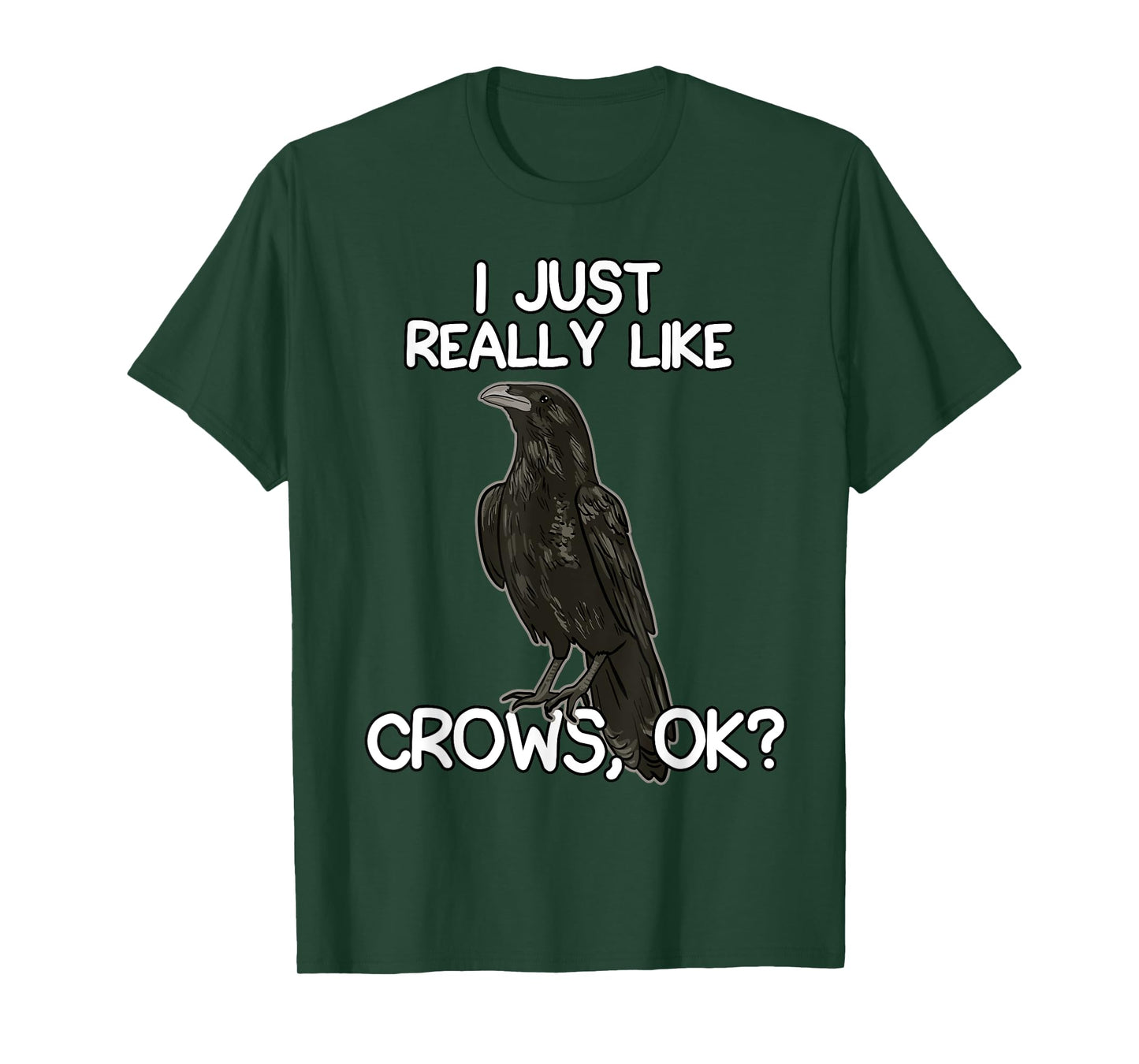 I Just Really Like Crows for Crow and Raven Lovers T-Shirt