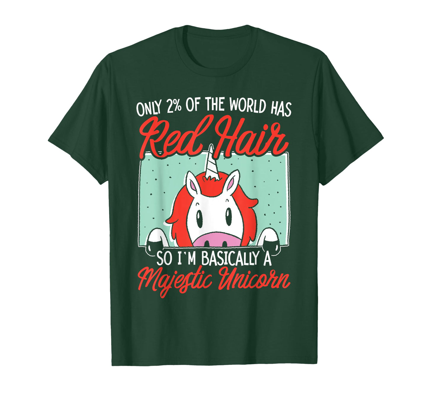 I'm Basically A Majestic Unicorn Ginger Redhead Red Hair T-Shirt