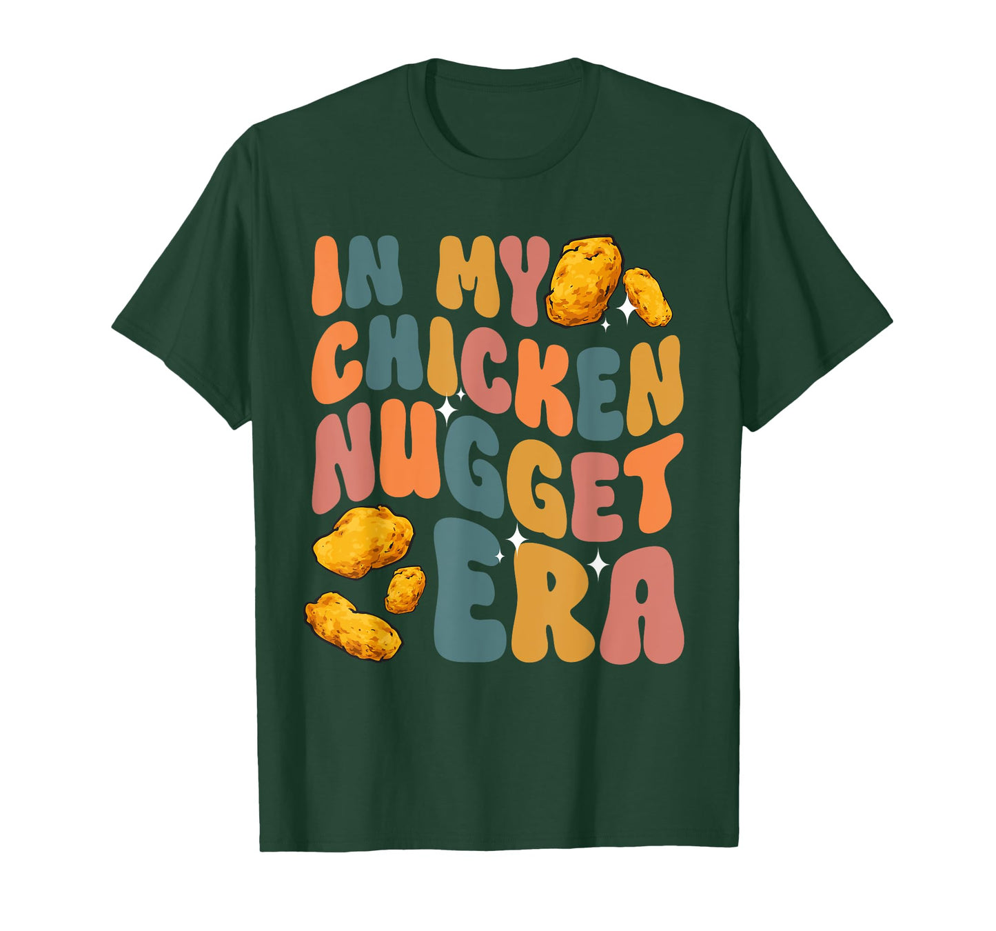 Chicken Nugget Lover In My Chicken Nugget Era T-Shirt