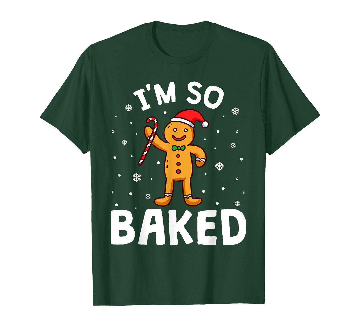 Christmas Gingerbread Im So Baked Funny Xmas Pun Men Women T-Shirt