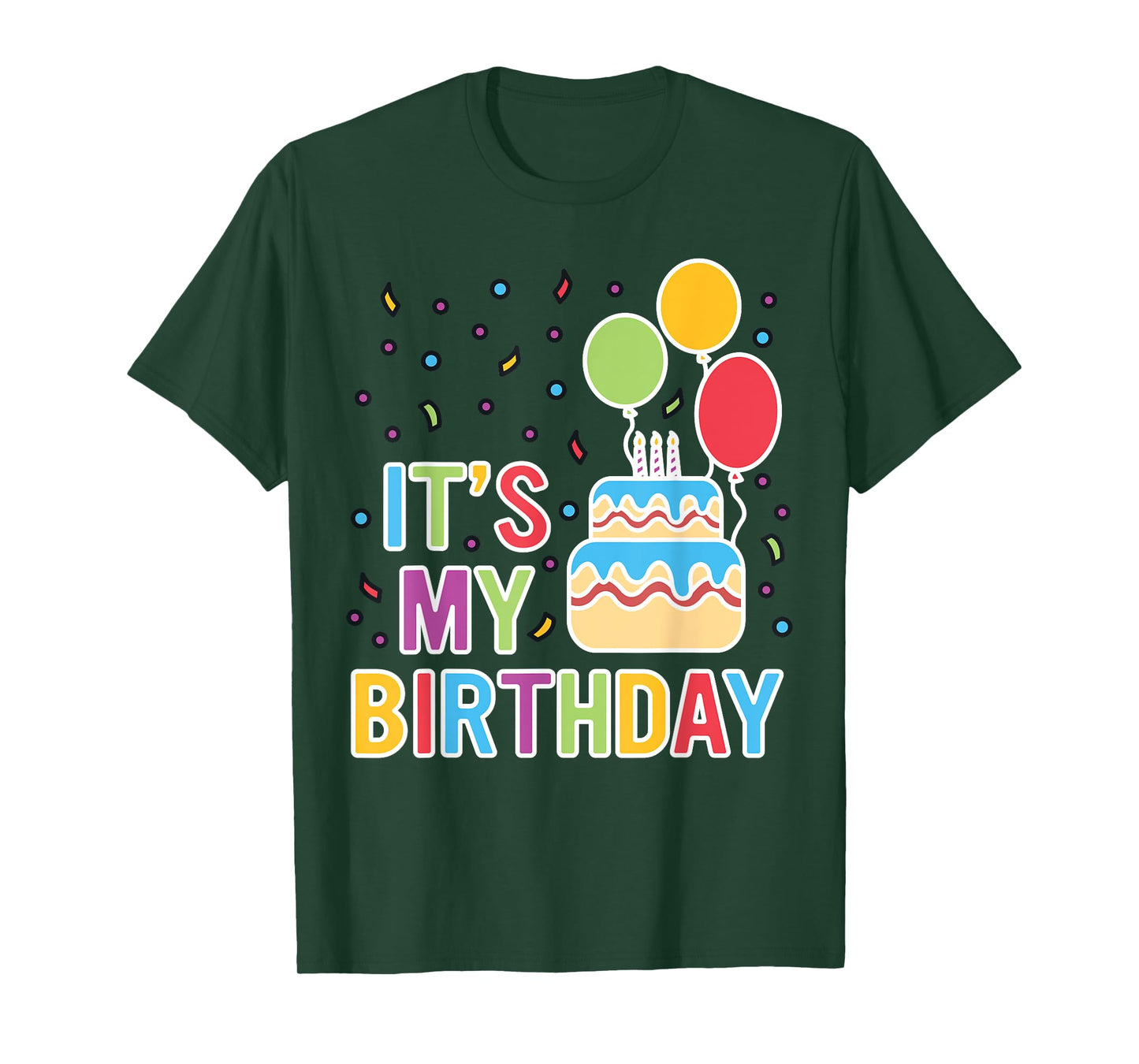 It's My Birthday for Women Teens Girls or Boys Birthday T-Shirt
