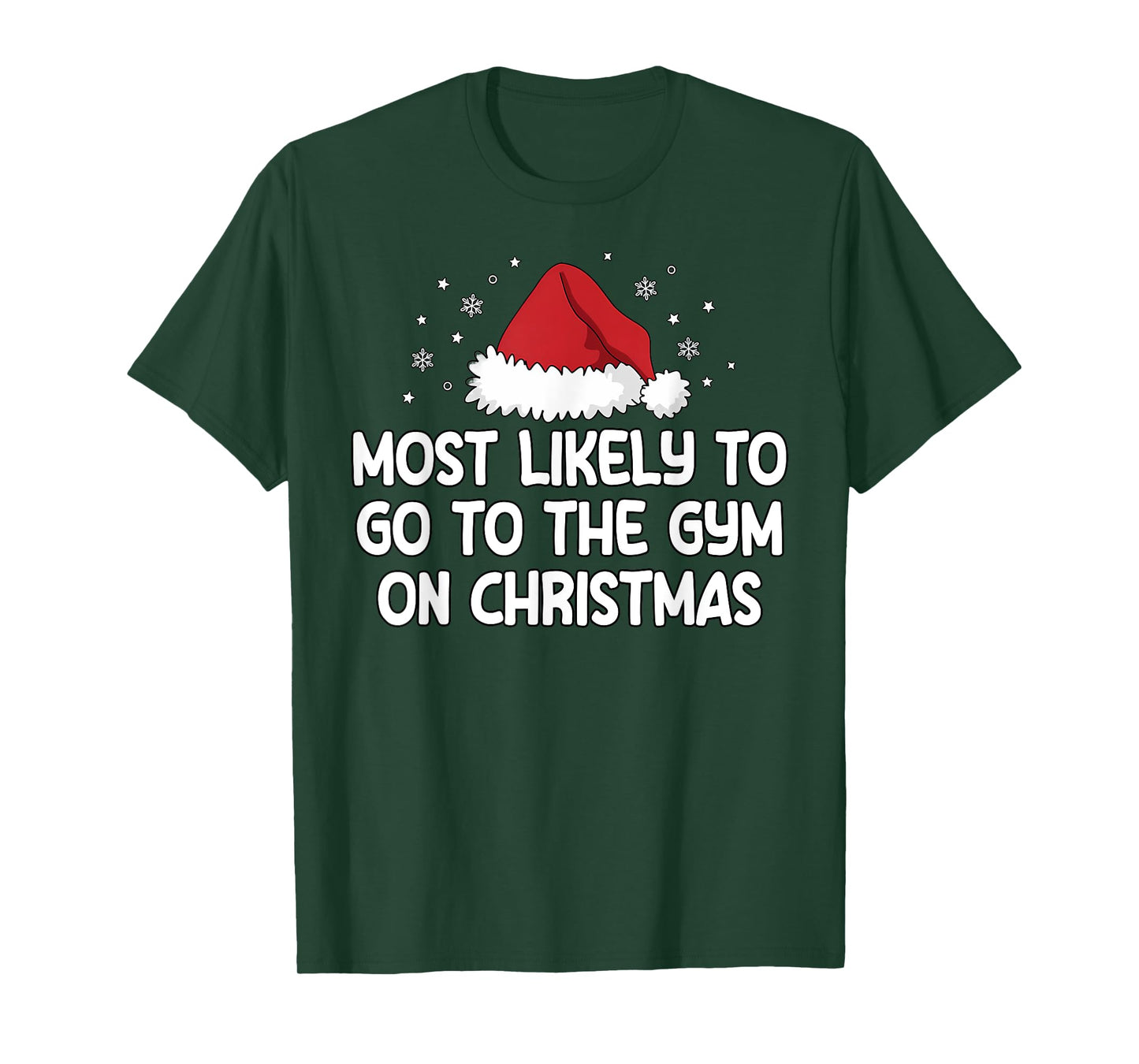 Most Likely To Go To The Gym On Christmas T-Shirt
