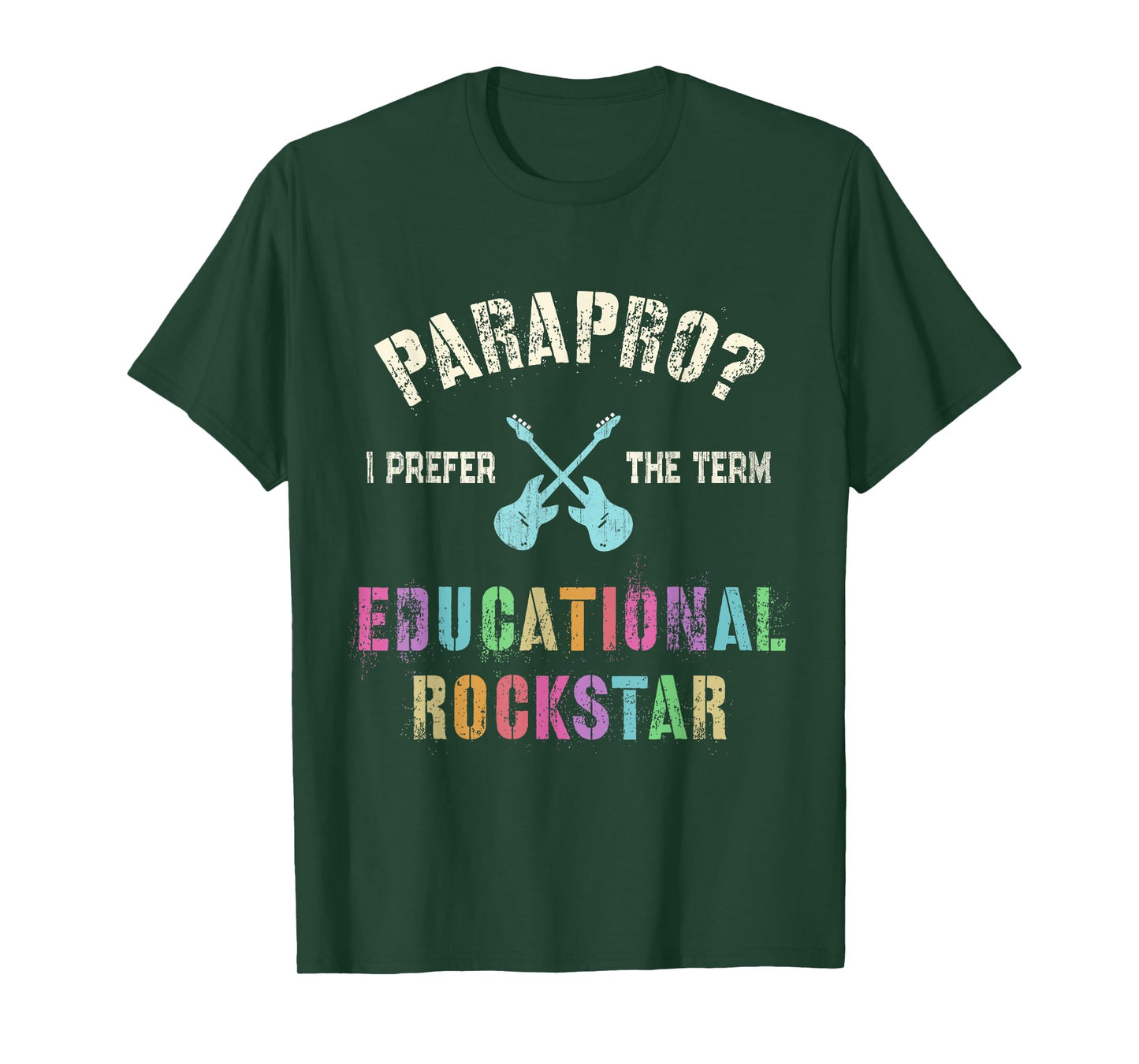Funny PARAPRO Team I Prefer the Term EDUCATIONAL ROCKSTAR T-Shirt