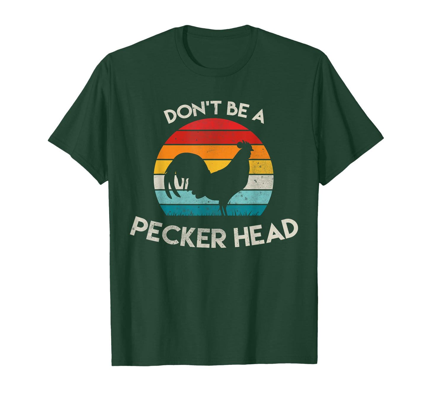 Retro Don't Be A Peckerhead Rooster Old School Chicken Lover T-Shirt