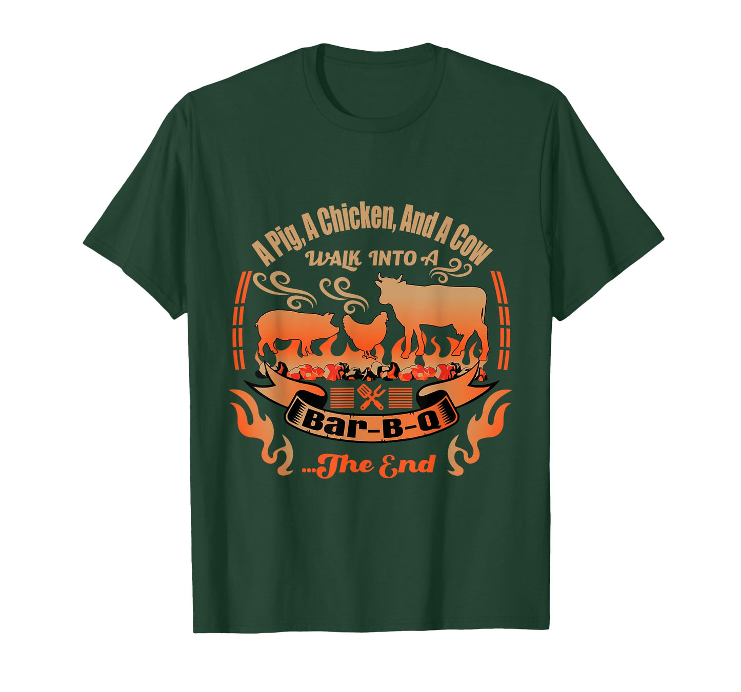 A Cow, A Pig and A Chicken Walk Into a Bar B Q - BBQ T-Shirt