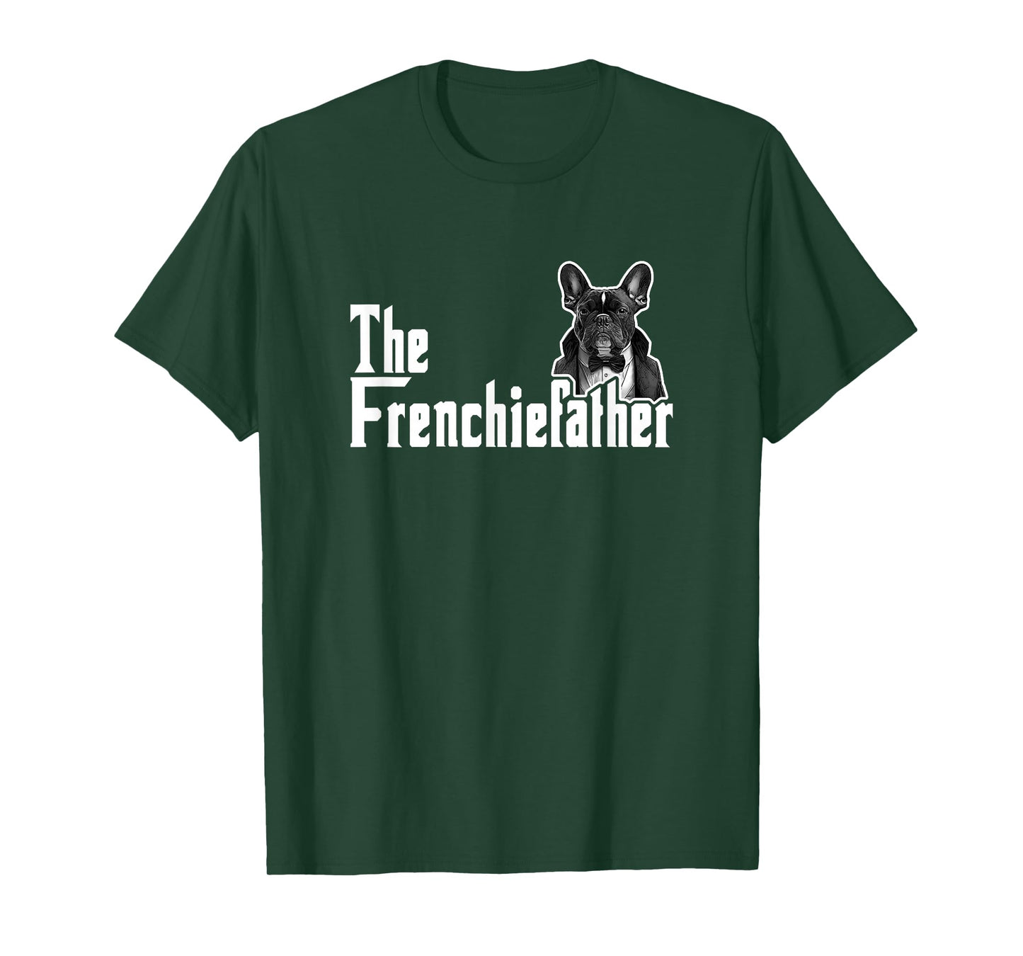 The Frenchiefather French Bulldog Lover Fathers Day T-Shirt