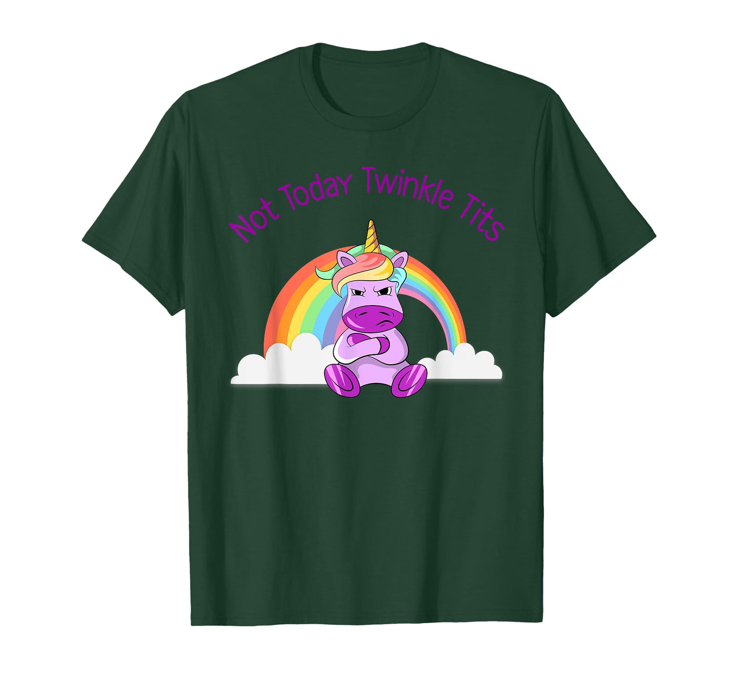 Not Today Twinkle Tits Unicorn Shirt T-Shirt