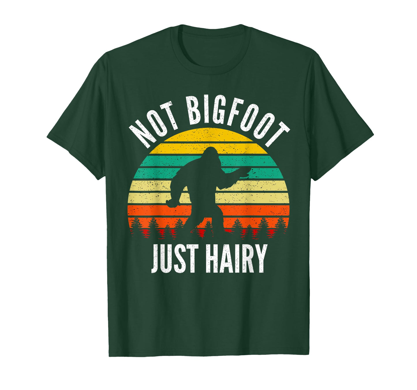 Not Bigfoot Just Hairy - Funny Hairy Chest Gift For Men T-Shirt