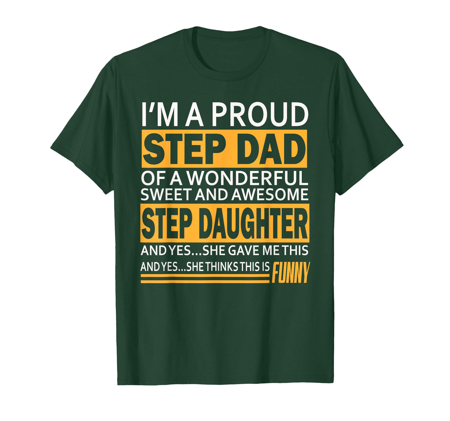 Proud Step dad father day gift for stepdad from stepdaughter T-Shirt