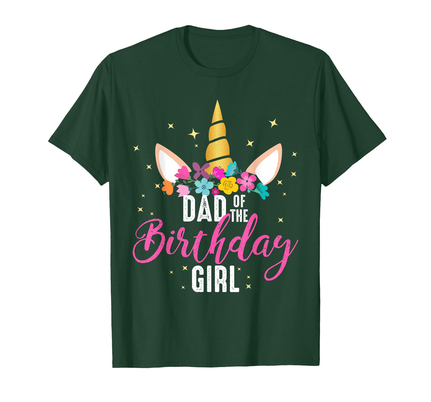 Dad Of The Birthday Girl Father Gifts Unicorn Birthday T-Shirt