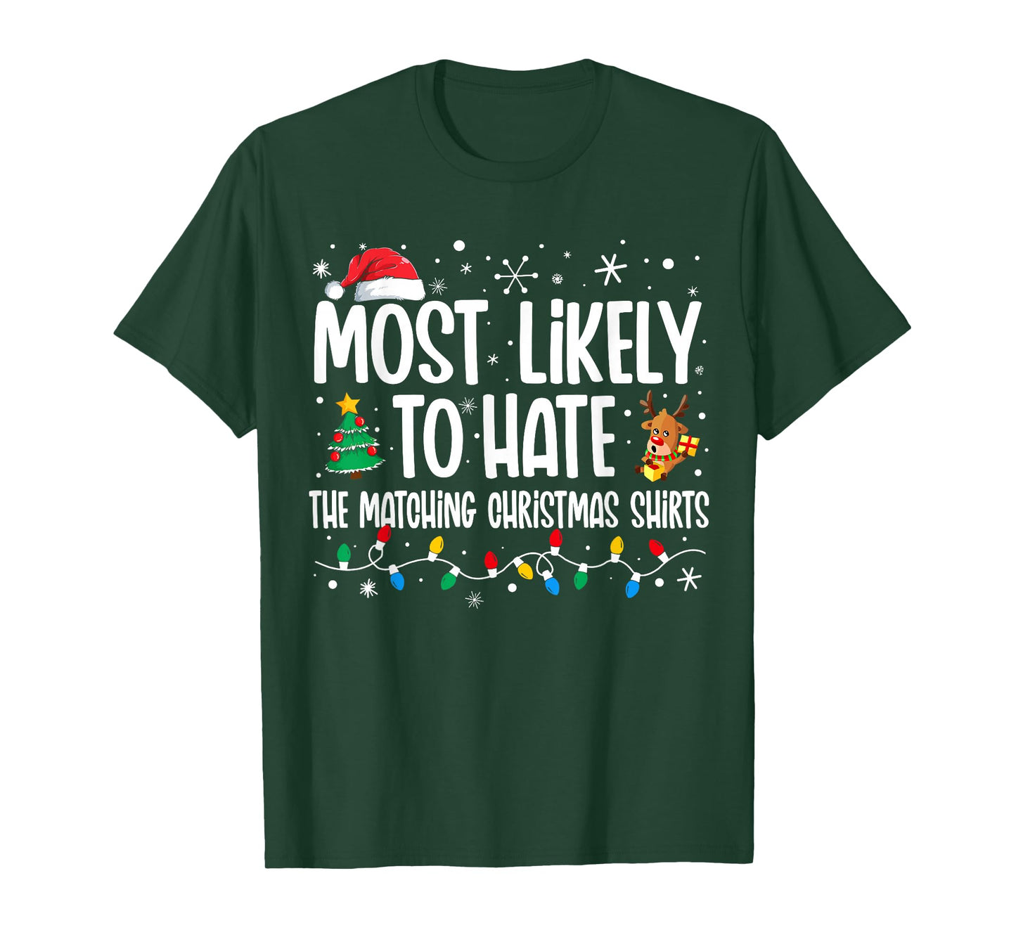 Most Likely To Hate The Matching Christmas Shirts Family T-Shirt