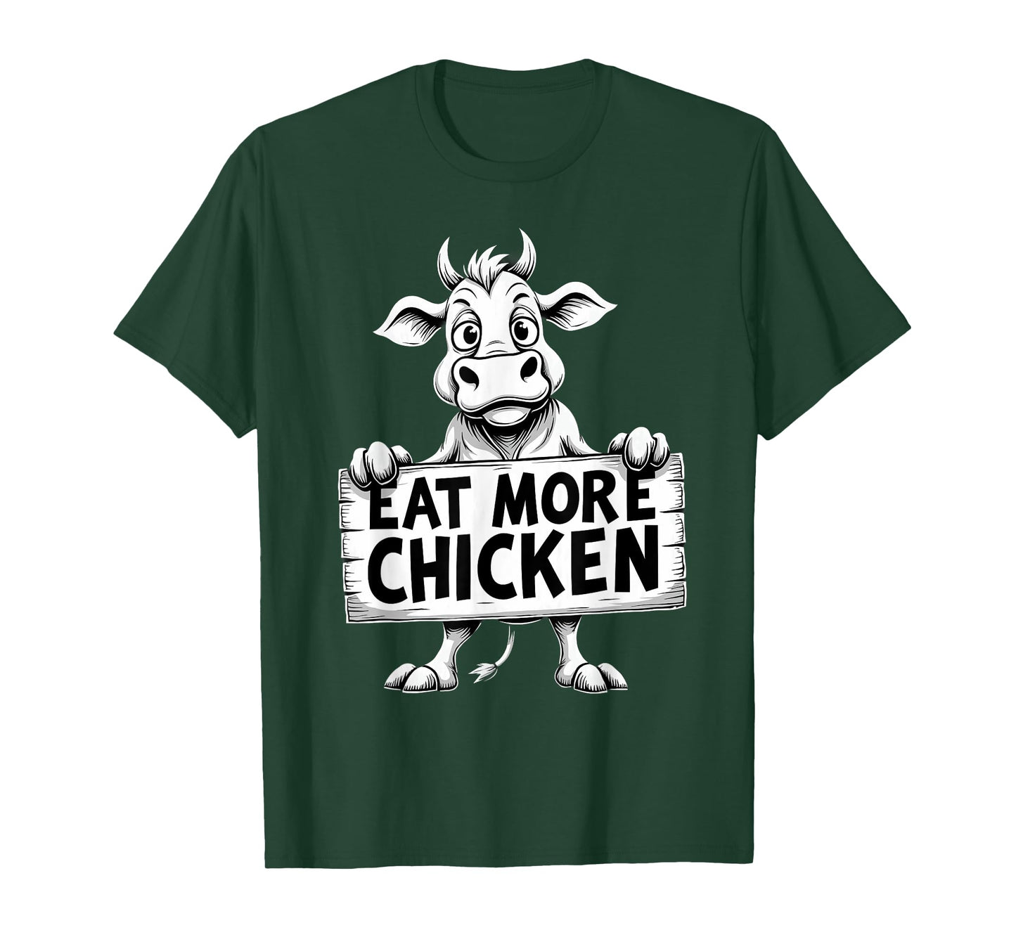 Sarcastic Cow Beef Eat More Chicken T-Shirt