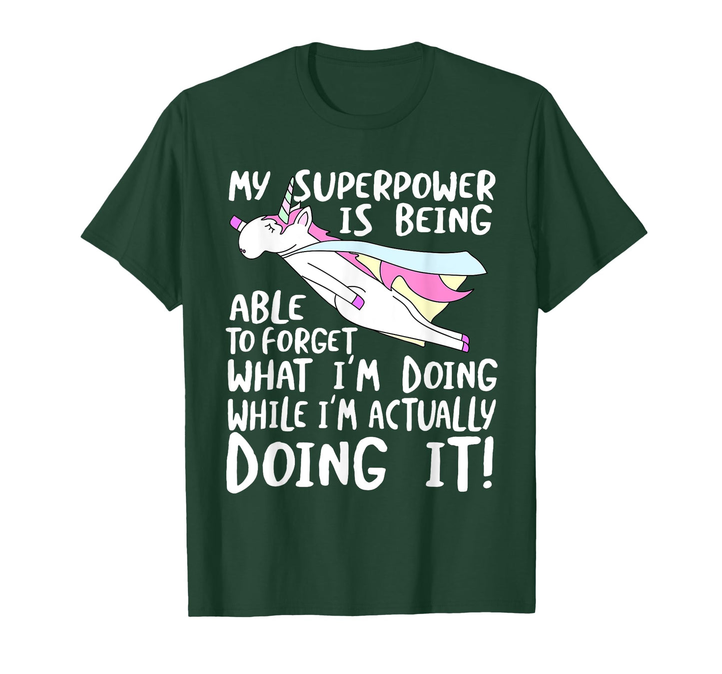 My Superpower is Forgetting - I'm Forgetful T-Shirt