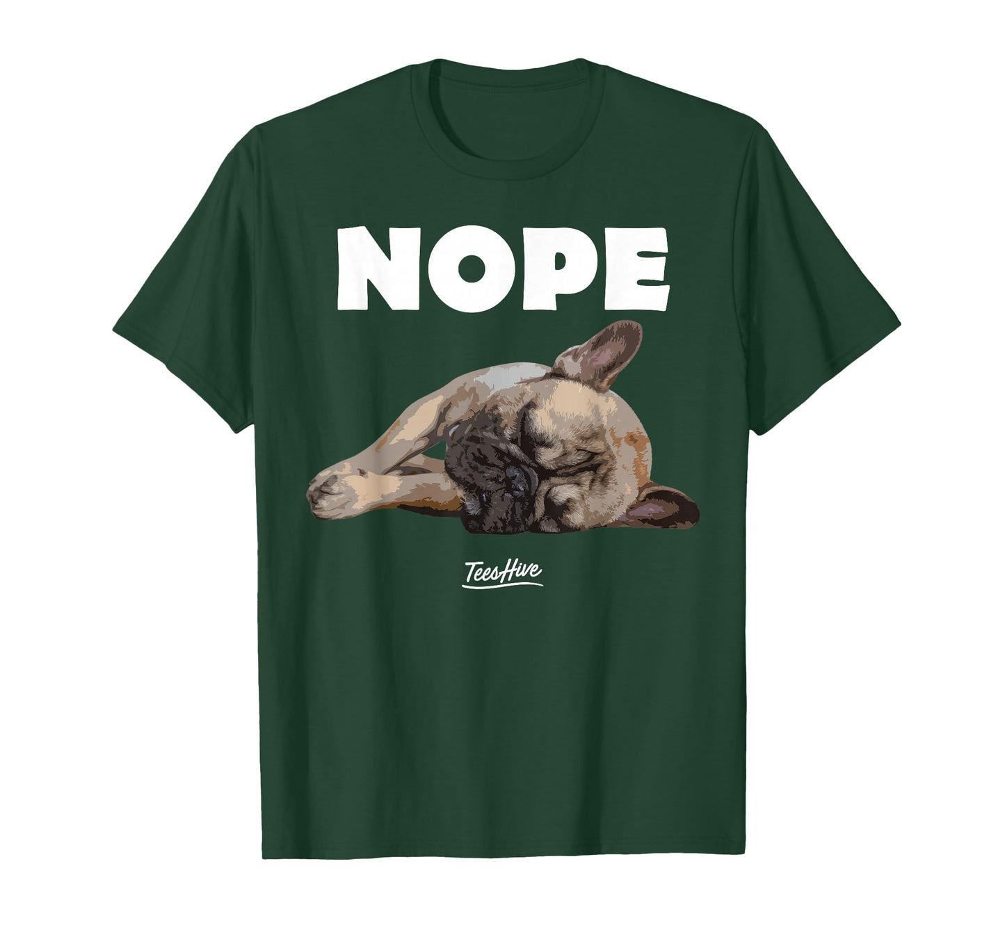 Nope French Bulldog - Frenchie Lover Themed T-Shirt