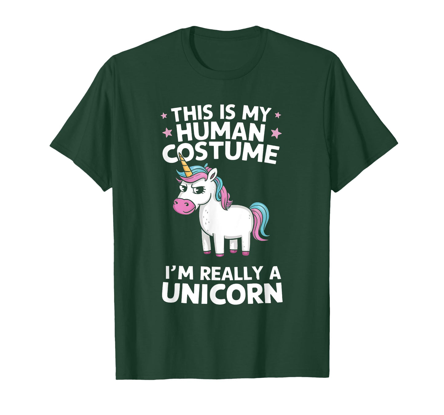 This is My Human Costume I'm Really a Unicorn T-Shirt