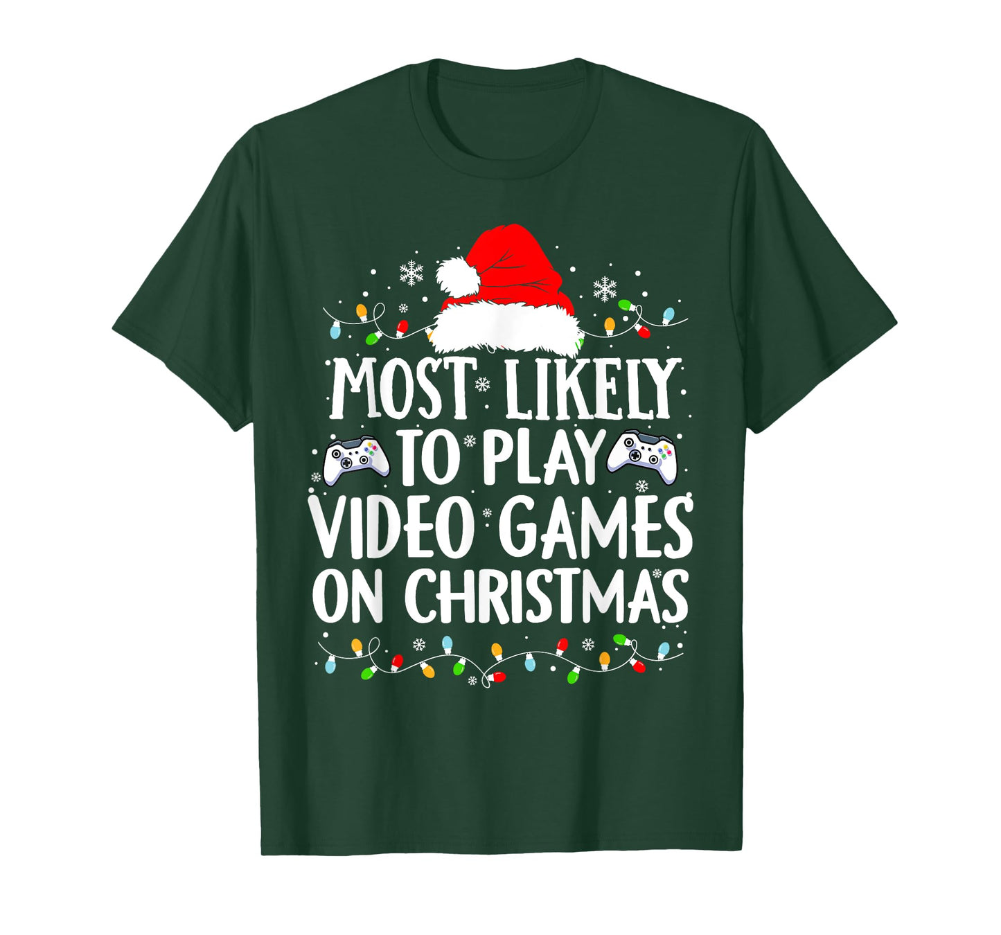 Most Likely To Play Video Games On Christmas video game love T-Shirt