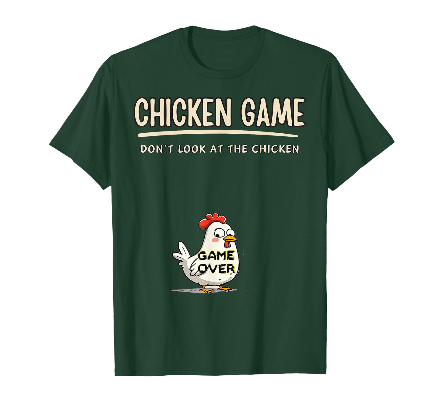 Chicken Game Do not Look At The Chicken Funny Chicken T-Shirt