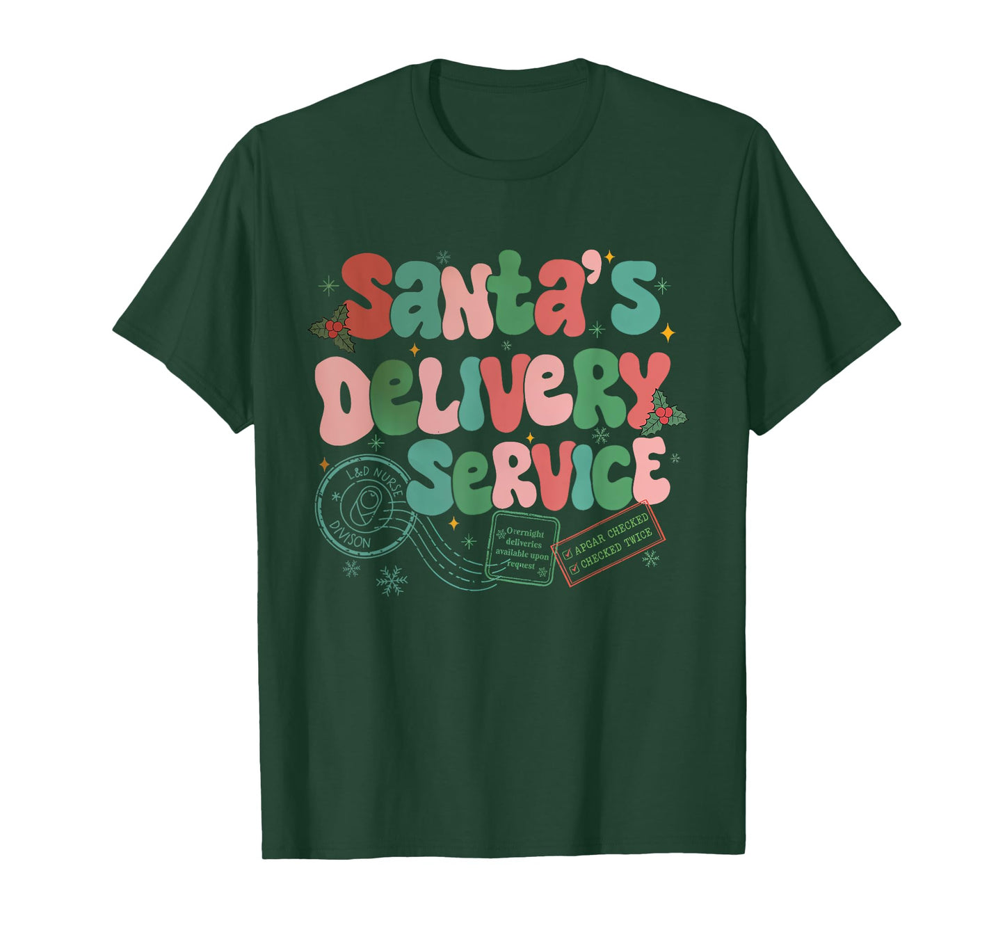 Santa's Favorite Delivery Service Labor Delivery Nurse Xmas T-Shirt