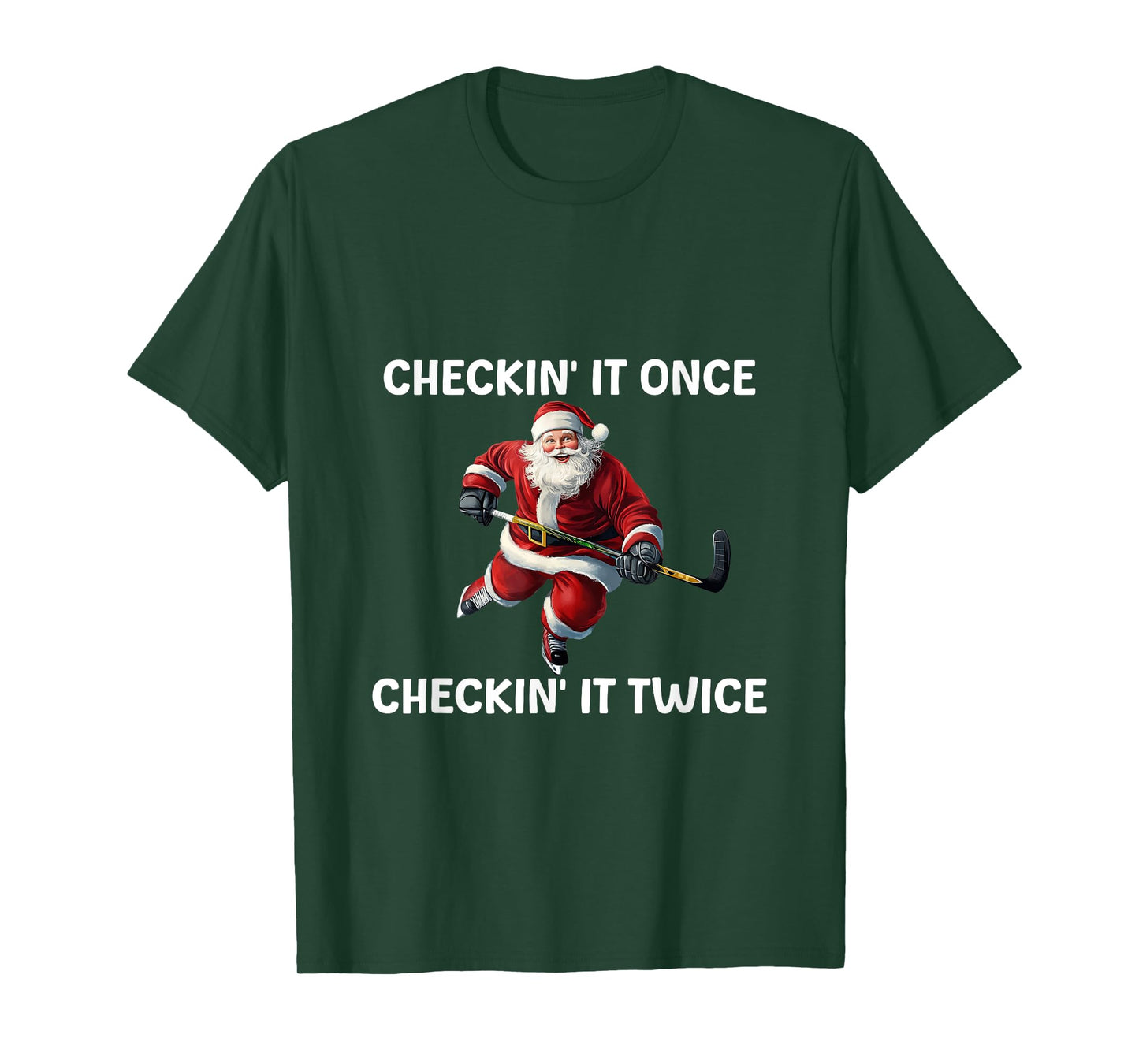 Checkin' It Once Checkin' It Twice Santa Hockey Christmas T-Shirt