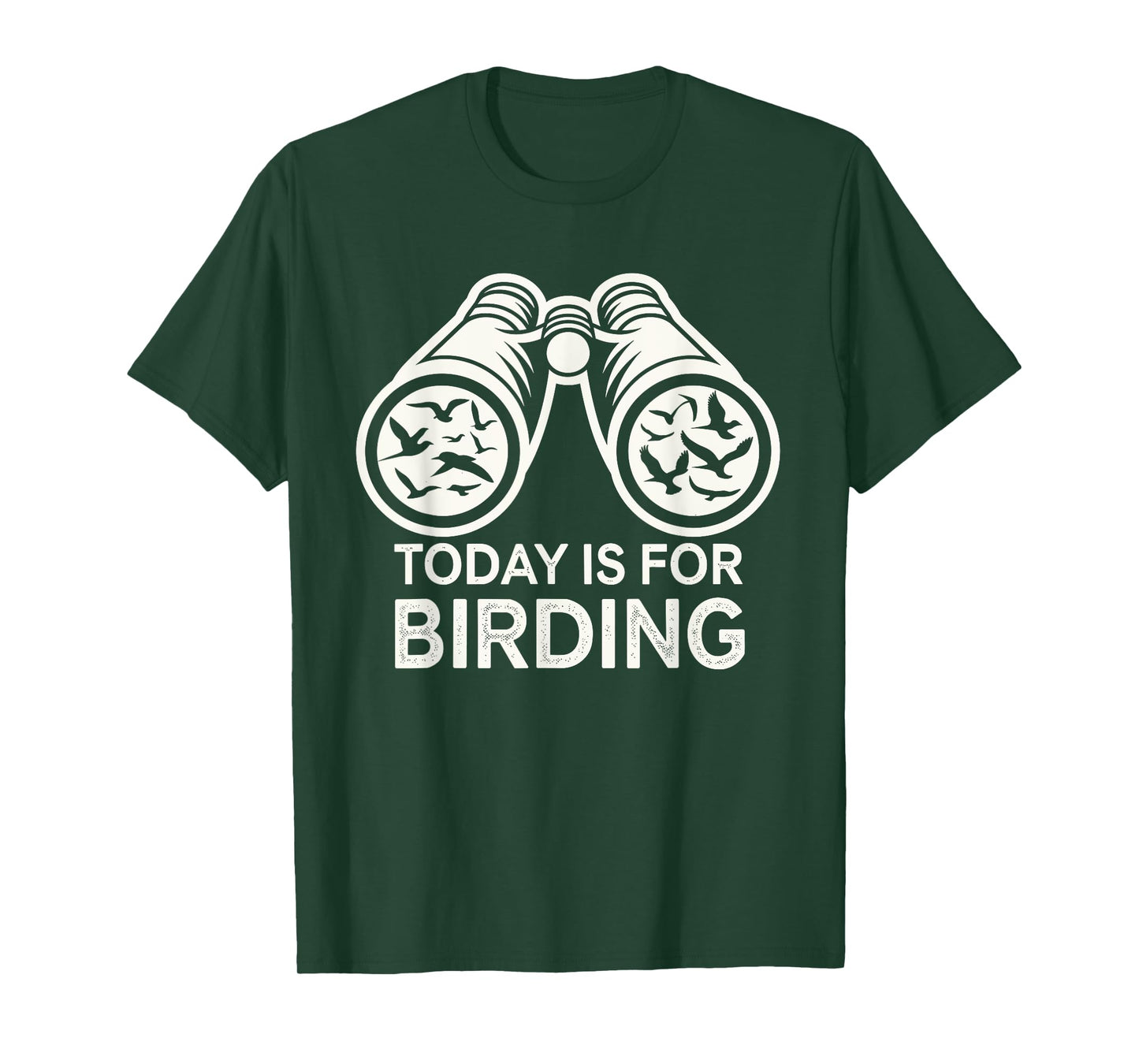 Today is for Birding Apparel for Birdwatcher | Birdwatching T-Shirt