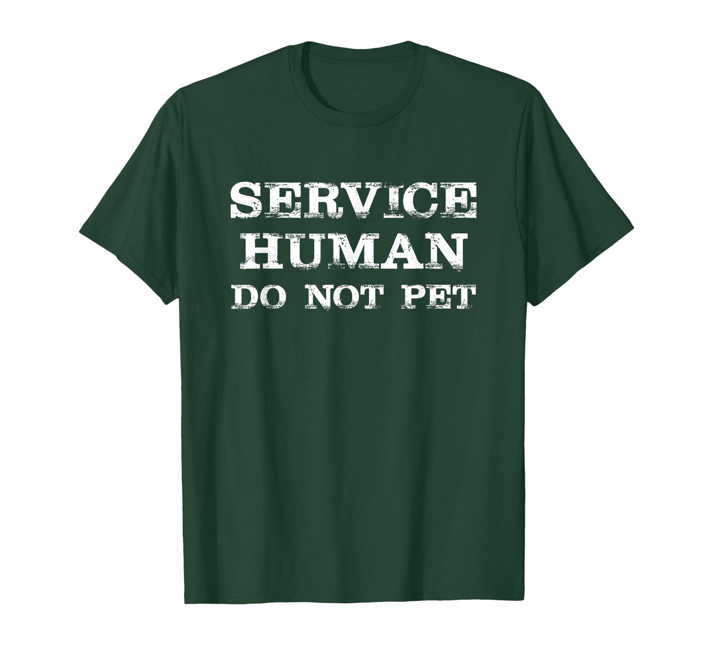 Service Human Do Not Pet T-Shirt Funny Saying Sarcastic T-Shirt