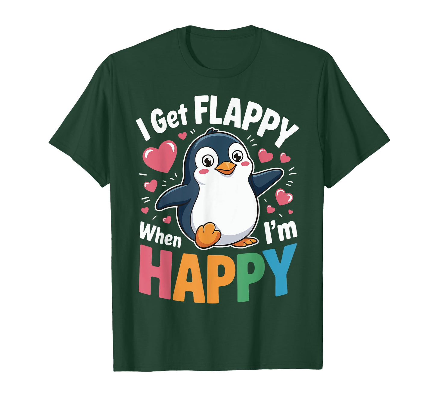 I Get Flappy When I'm Happy T-Shirt