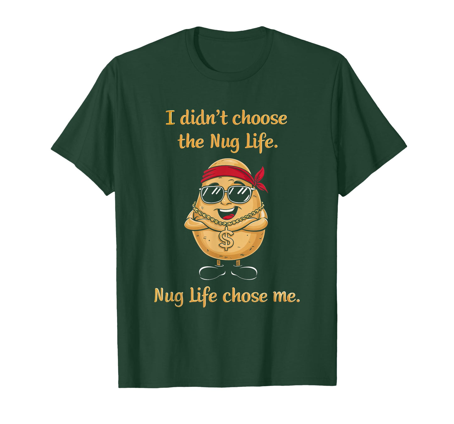 Nug Life Food Lover Chicken Nugget Snack I Didn't Choose Nug Life Nugget Potato Foodie Fun Unisex-Adults Black T-Shirt Small Classic Fit Pull On Short Sleeve